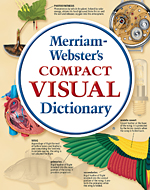 Merriam-Webster's Compact Visual Dictionary, full-color definition illustrations