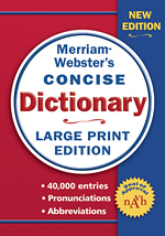 Merriam-Webster's Concise Dictionary, National Association for the Visually Handicapped, NAVH standards