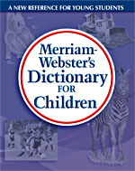 Merriam-Webster's Dictionary for Children, dictionary grades 3–5