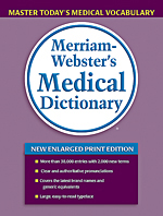 Merriam-Webster's Medical Dictionary, medical english reference, enlarged print edition