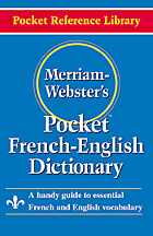 Merriam-Webster's Pocket French-English Dictionary, bilingual french english vocabulary guide