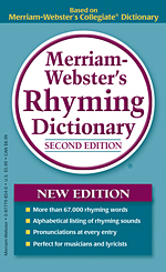 Merriam-Webster's Rhyming Dictionary, rhyming tool for poets and lyricists, words arranged alphabetically by rhyming sounds