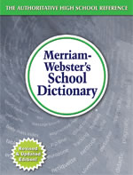 Merriam-Webster's School Dictionary, student dictionary grades 9–11
