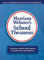Merriam-Webster's School Thesaurus, student thesaurus