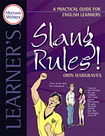 Slang Rules!: A Practical Guide for English Learners, guide to american english slang